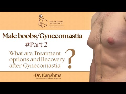#Gynecomastia Treatment & Recovery Explained | Dr Karishma Board-Certified Plastic Surgeon #chestfat