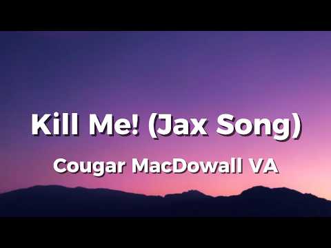 Kill Me! (Jax Song)🐰🥲🎪 - CougarmacdowallVa (TADC Fanmade) (Lyrics)