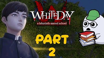 Main Building 2 | White Day: A Labyrinth Named School | Part 2