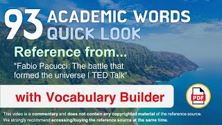 93 Academic Words Quick Look Ref from "Fabio Pacucci: The battle that formed the universe, TED Talk"