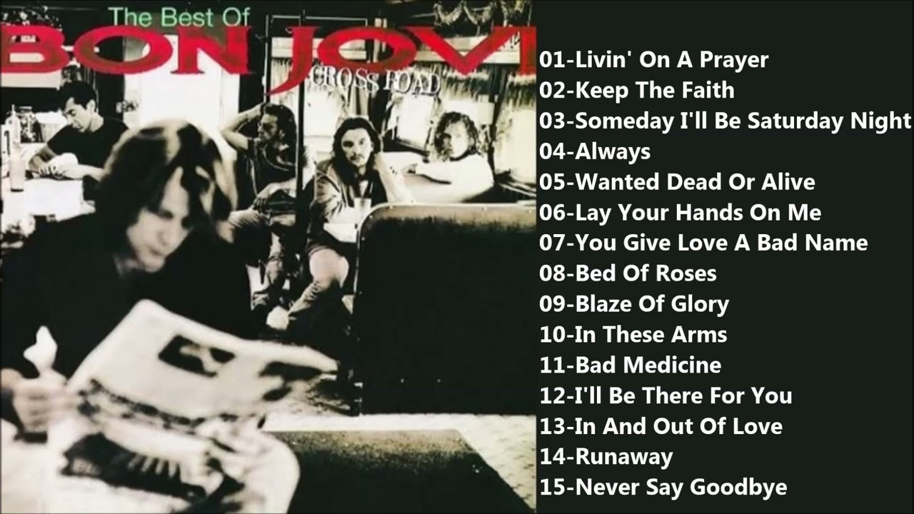 The Best Of Bon Jovi Cross Road [Full Album] - YouTube