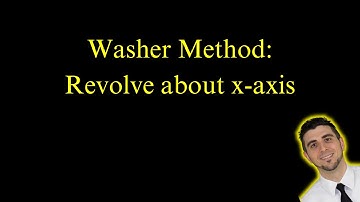 Volume of a Solid of Revolution | Washer Method | Revolved About x-Axis | AP Calculus