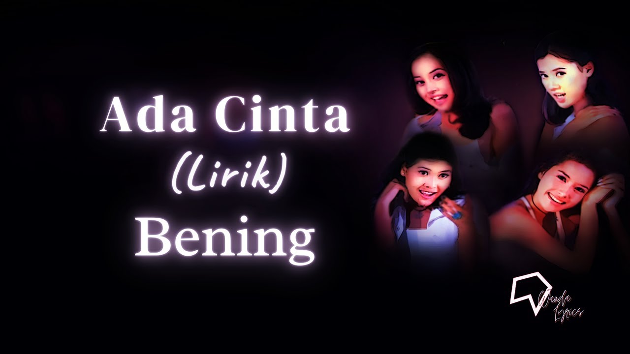 Bening Ada Cinta (Lirik) YouTube