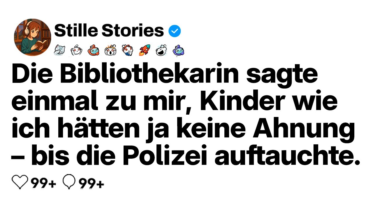 [VOLLE GESCHICHTE] Die Bibliothekarin sagte: „Kinder wie ich wissen nichts.“ Bis die Polizei kam.