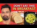 5 Foods That You Must Avoid in Breakfast (& Best Foods) image