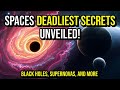The MOST BEAUTIFUL and DANGEROUS Places in Space | A Stunning Cosmic Journey