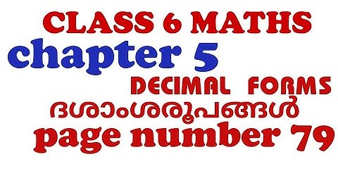 CLASS 6 MATHS/CHAPTER 5/ DECIMAL FORMS/ದಶಂಶ ರೂಪ್ ನಂ / part 1 page number 79 #class6_maths_chapter5