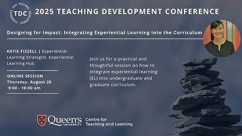 2025 TDC | Designing for Impact: Integrating Experiential Learning into the Curriculum