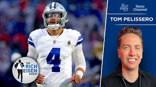 NFL Insider Tom Pelissero on Cowboys' ‘Wait and See’ Approach to Paying Dak | The Rich Eisen Show