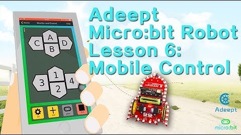 Adeept BBC Microbit Robot Starry:Bit - Lesson 6: Controlling the Starry:bit by Mobile Phone