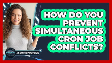 How Do You Prevent Simultaneous Cron Job Conflicts? - All About Operating Systems