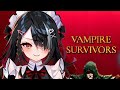#2【屋敷シエル】Vampire Survivors 【ぶいせん1期生/新人Vtuber】