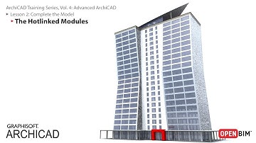 ArchiCAD Training Series Vol. 4: Hotlinked Modules