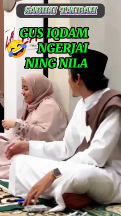 KEHARMONISAN GUS IQDAM DAN NING NILA