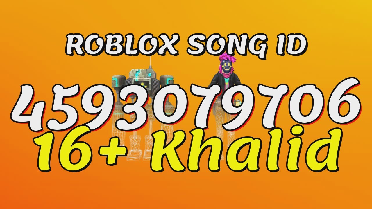 16 Khalid Roblox Song IDs Codes YouTube 