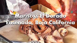 Ensenada’s Street Food, Marisco’s El Dorado  The best Mariscos I’ve had! A must visit.