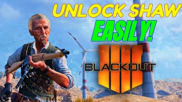 How To Unlock Shaw EASILY In Blackout! | Black Ops 4 Tips & Tricks