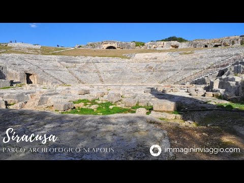 Siracusa e la storia senza tempo: il Parco Archeologico della Neapolis