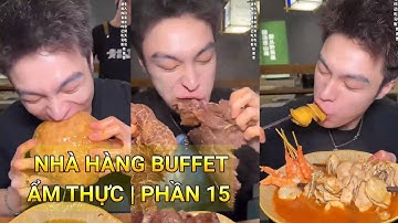 Tổng hợp - Thánh đớp đi hốc ở tất cả các quán Buffet | Phần 15