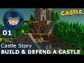 BUILD & DEFEND A CASTLE - Castle Story: Ep. #1 - Gameplay & Walkthrough