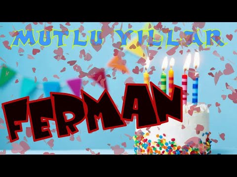 Mutlu yıllar iyi ki doğdun FERMAN | Happy birthday to you | İsminize özel doğum günü şarkısı