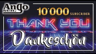 ♫ Dankeschön…10.000 Abos ♫ - Thank you…10,000 subscriptions / Kurz / WhatsApp