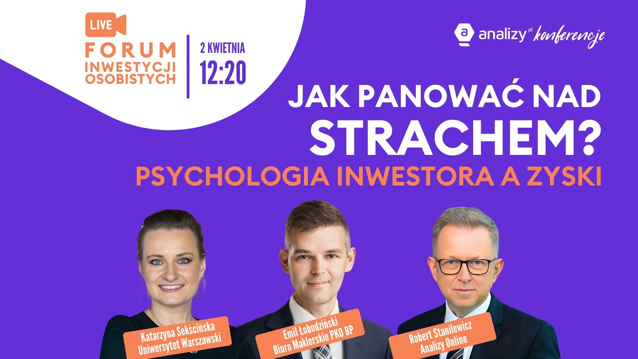Jak panować nad strachem? Psychologia inwestora a zyski