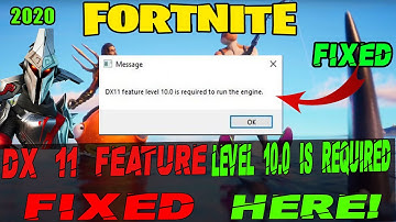 How To Fix Fortnite DX11 Feature Level 10.0 is required to run the engine Fortnite Chapter 2 (2020)