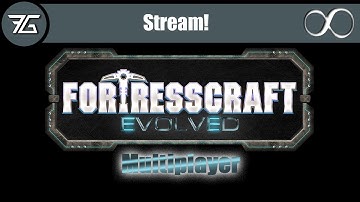 More FortressCraft Evolved : Multiplayer Stream