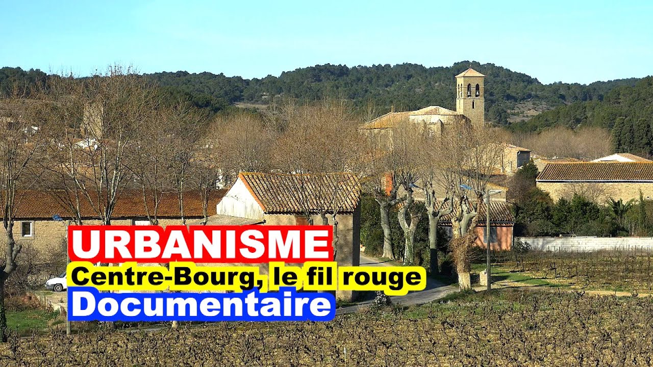 URBANISME: Centre Bourg, le fil rouge (documentaire)
