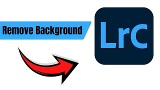 How To Remove Background in Lightroom Classic