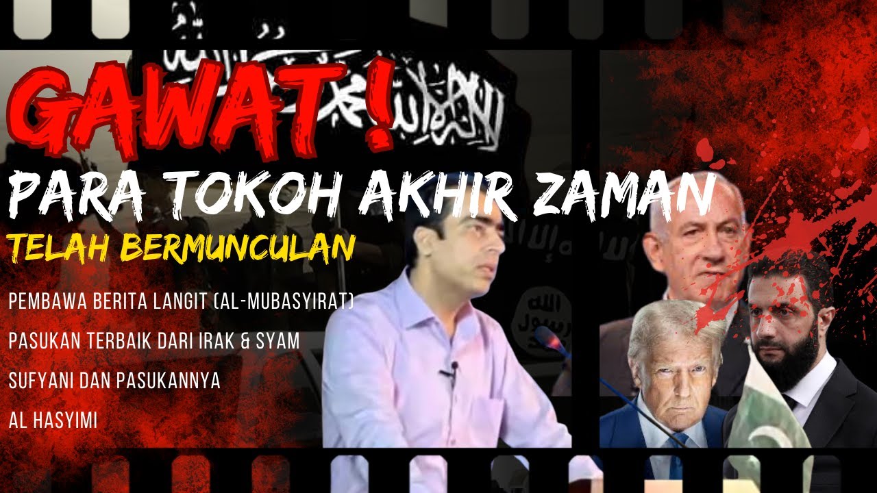 🔥 Gawat! Para Tokoh Akhir Zaman Sudah Muncul — Skenario Terbesar Sedang Terjadi di Depan Mata Kita!