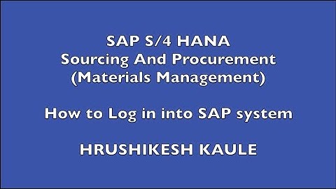 SAP S4 HANA - How to Log in into SAP system -SAPQuora.com