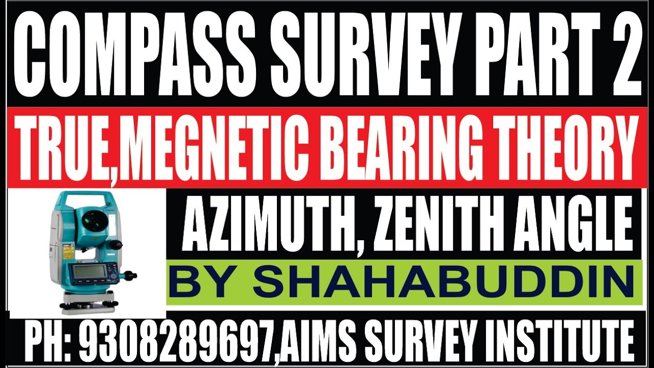 Compass Surveying Meridians & Bearing True & Angle Support Sokkia Total Station Hindi