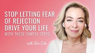 Stop Letting Fear of Rejection Drive Your Life With These Simple Steps - Terri Cole
Stop Letting Fear of Rejection Drive Your Life With These Simple Steps - Terri Cole Stop Letting Fear of Rejection Drive Your Life With These Simple Steps - Terri Cole