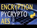 Encrypt files and strings with AES and Pycrypto