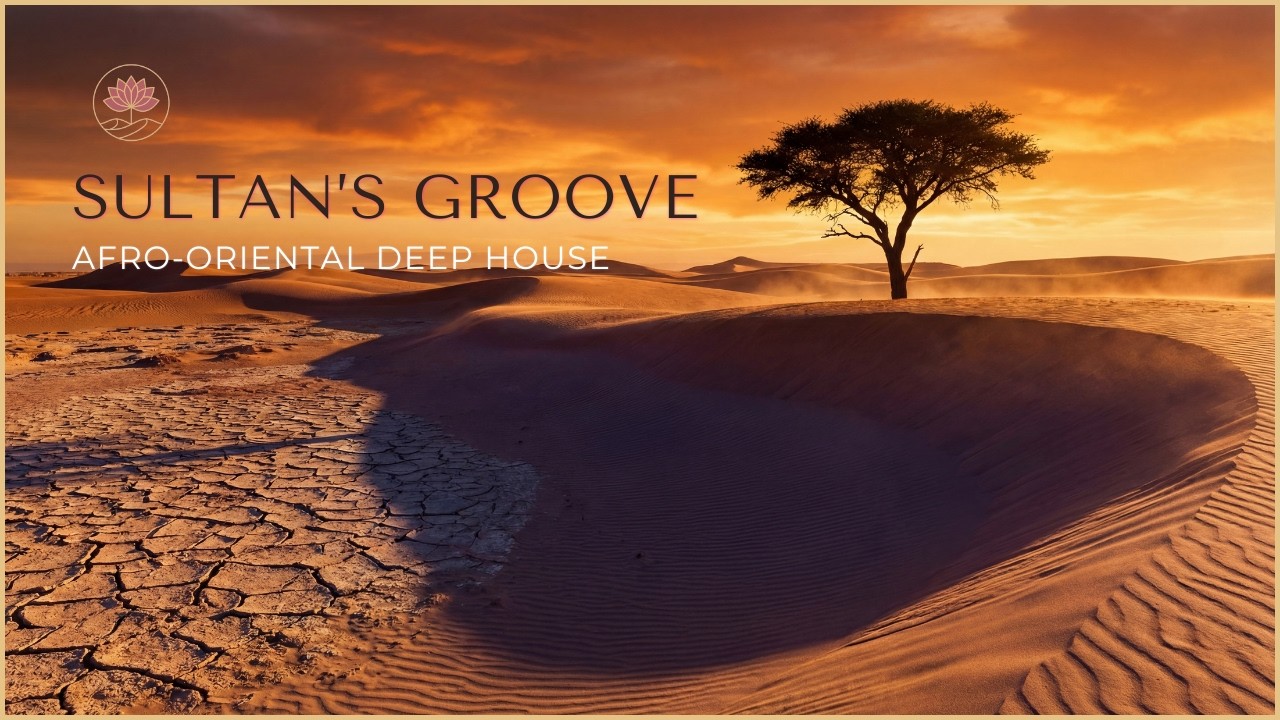 Oriental x Afro Deep House – SULTAN’S GROOVE 🌍 | Sitar & Desert Beats