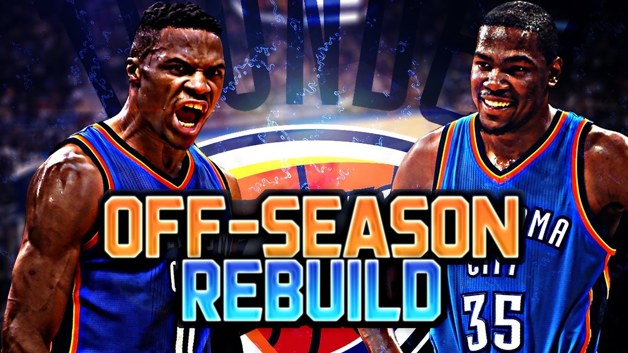 NBA 2K17 MY LEAGUE: OFFSEASON REBUILD - OKC THUNDER!! BRINGING BACK KD!?!