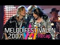 Melodifestivalen 2007  recap