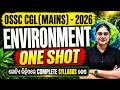 OSSC CGL(MAINS) 2026| ENVIRONMENT ONE SHOT | ENVIRONMENT by Sai ma'am
