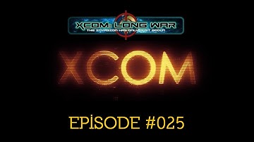 XCOM Long War #025 (Beta 15d2)
