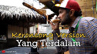 Yang Terdalam - Noah ( Cover Keroncong Version)