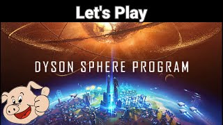 Dyson Sphere Program - Let's Play - Live stream 9