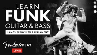 Fender Play LIVE: Learn Funk Guitar & Bass: James Brown to Parliament | Fender Play | Fender