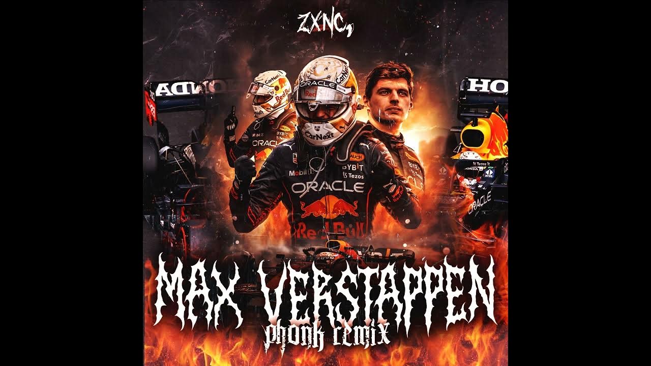 MAX VERSTAPPEN PHONK // Carte Blanq & Maxx Power - 33 Max Verstappen (zxnc. PHONK remix) MAX VERSTAPPEN PHONK // Carte Blanq & Maxx Power - 33 Max Verstappen (zxnc. PHONK remix)