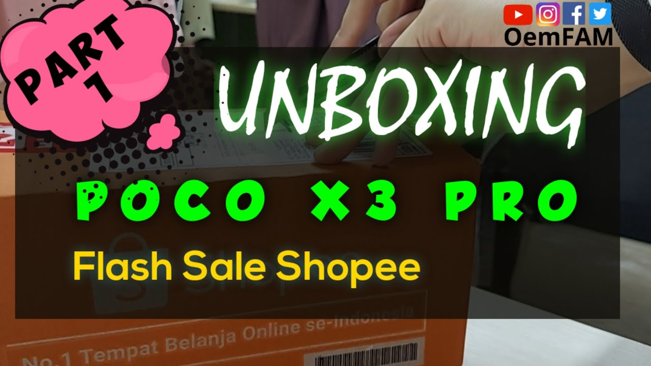 UNBOXING POCO X3 PRO - Flash Sale Shopee