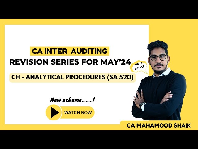 CA Inter audit revision series (Eng) | Analytical Procedures (SA 520) | CA Mahamood class=