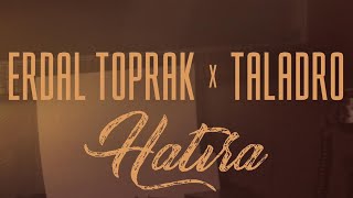 Erdal Toprak x Taladro - Hatıra