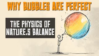 Why Do Bubbles Always Become Perfect Spheres?