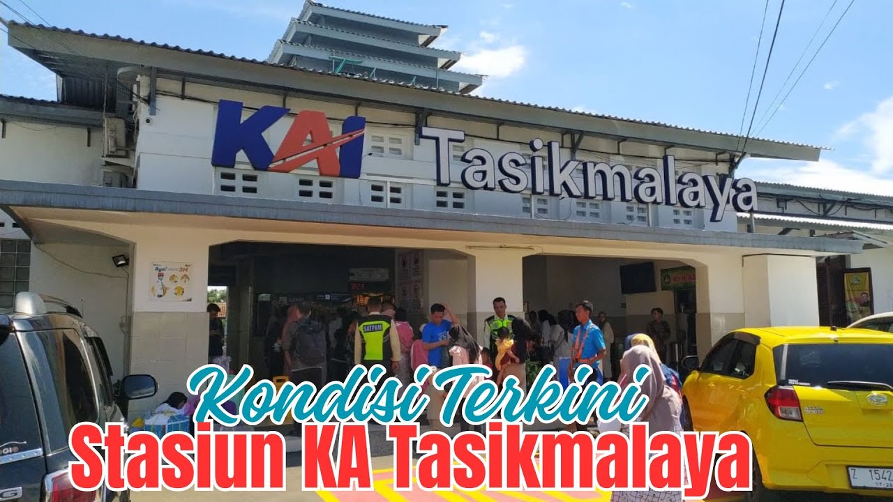 Kondisi Terkini Stasiun Kereta Api Tasikmalaya